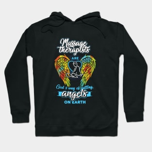 Massage Therapists Are God And Way Of Putting Angels On Earth Wife Hoodie